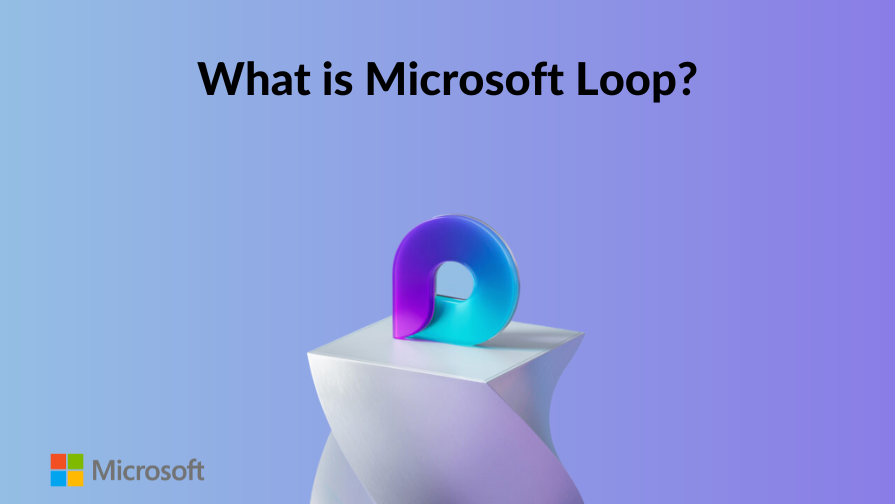 What is Microsoft Loop KaufmanIT Blog