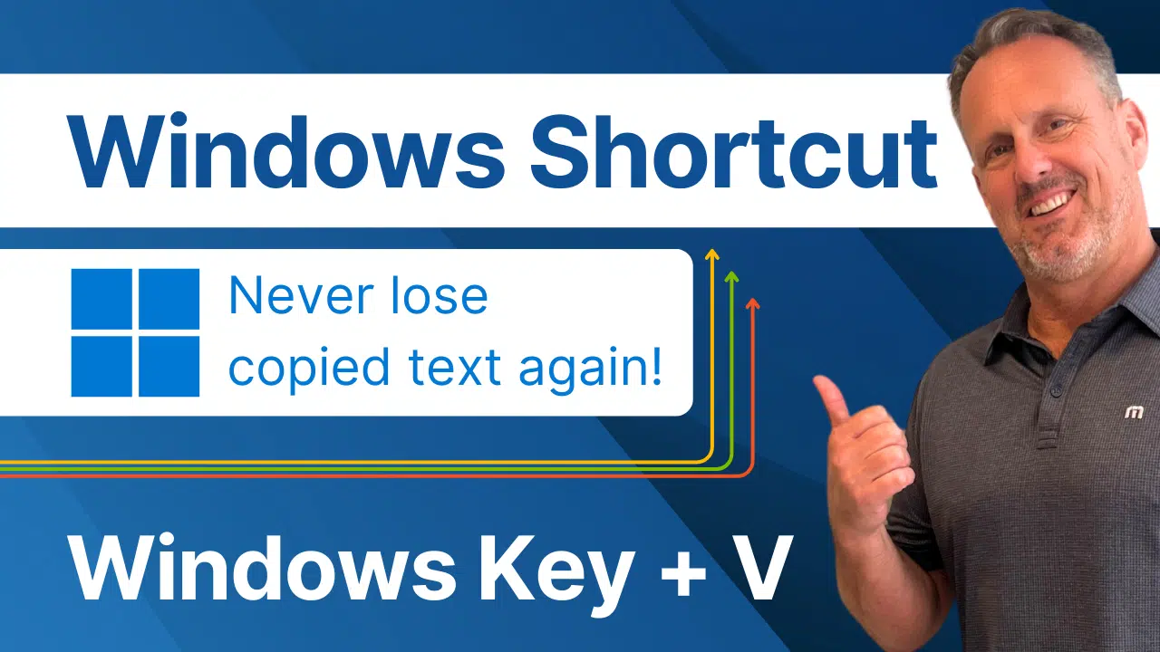 Windows Key + V Shortcut View Clipboard History